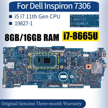 19827-1 Для Dell Inspiron 7306 Материнская плата ноутбука 05X8YX 09M39P 0GT06K 0FCDVH i5 i7 Материнская плата с процессором 11-го поколения