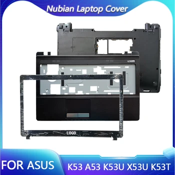 Крышка рамки экрана для ASUS K53 A53 K53U X53U K53T X53T Подставка для рук Нижний корпус верхняя нижняя рамка