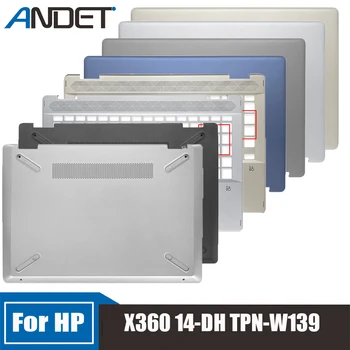 Новинка Для HP X360 14-DH TPN-W139, Задняя панель экрана ноутбука, Рамка Клавиатуры, Подставка для рук, Нижняя крышка для ноутбука L52884-001, L52878-001